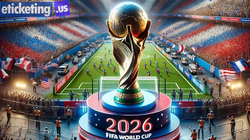 FIFA World Cup Tickets | FIFA 2026 Tickets | FIFA World Cup Final Tickets | FIFA World Cup 2026 Tickets | Football World Cup 2026 Tickets | Football World Cup Tickets